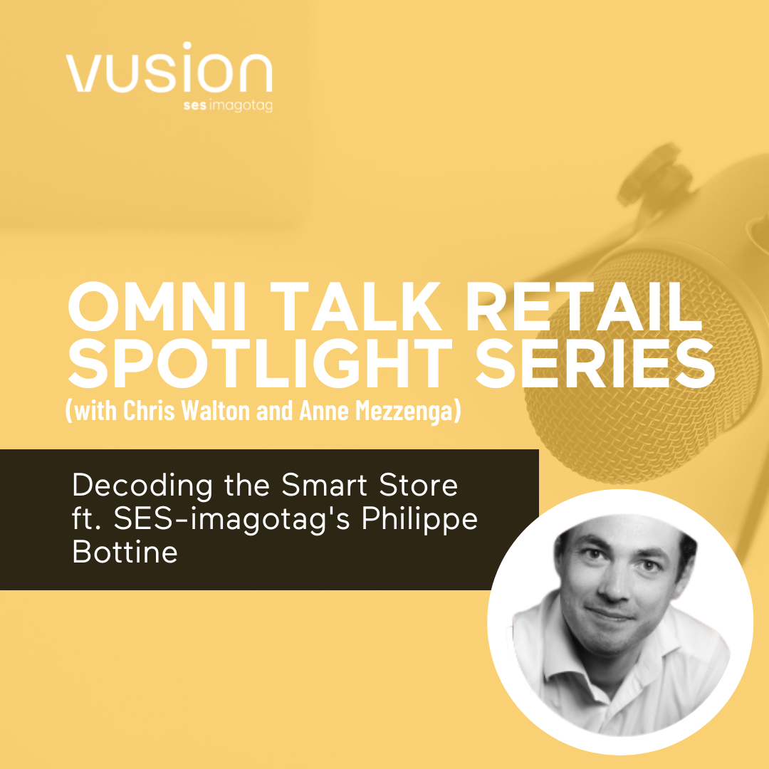 Decoding The Smart Store With SES-imagotag’s Philippe Bottine
